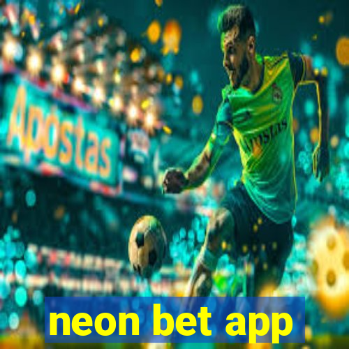 neon bet app